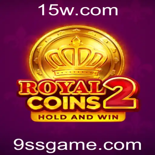 Descubra O Mundo Empolgante de RoyalCoins2: O Melhor da Série 9ss Game