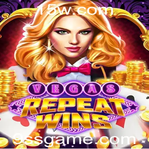 VegasRepeatWins: Descubra o Empolgante Mundo do '9ss Game'